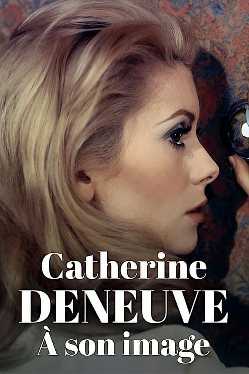 Movie poster for Catherine Deneuve, in the eye of the camera (2023)