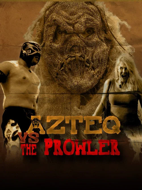 Movie poster for Azteq vs The Prowler (2017)