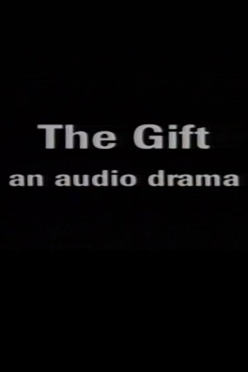 Movie poster for The Gift: An Audio Drama (1993)