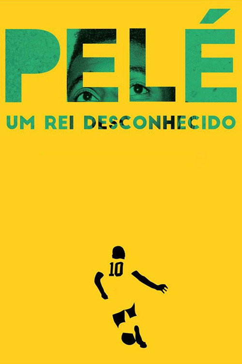 Movie poster for Pelé: The Unknown King (2017)