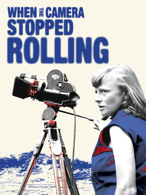 Movie poster for When the Camera Stopped Rolling (2022)
