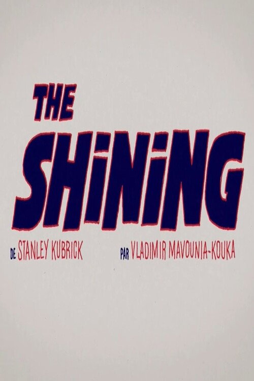Movie poster for Short Cuts : The Shining (2017)