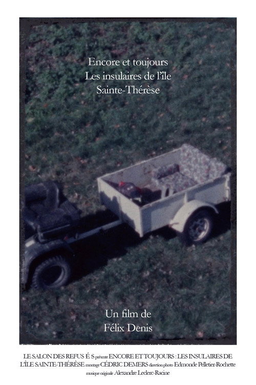 Movie poster for Encore et toujours : les insulaires de l'île Sainte-Thérèse