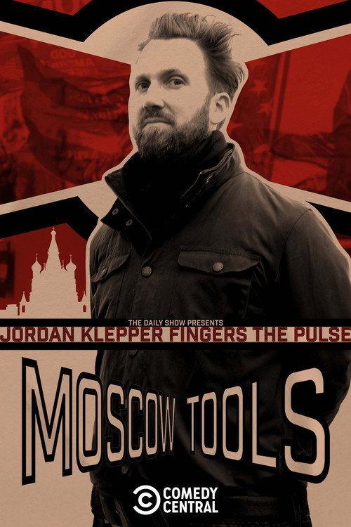 Movie poster for Jordan Klepper Fingers the Pulse: Moscow Tools (2024)