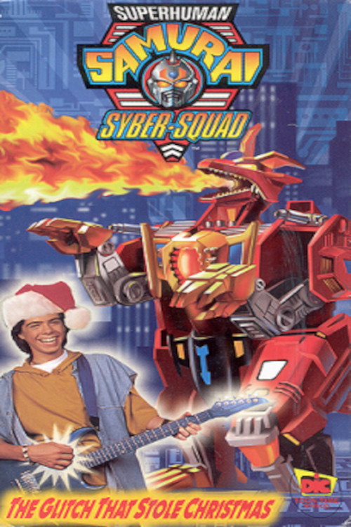 Movie poster for Superhuman Samurai Syber-Squad: The Glitch That Stole Christmas (1994)