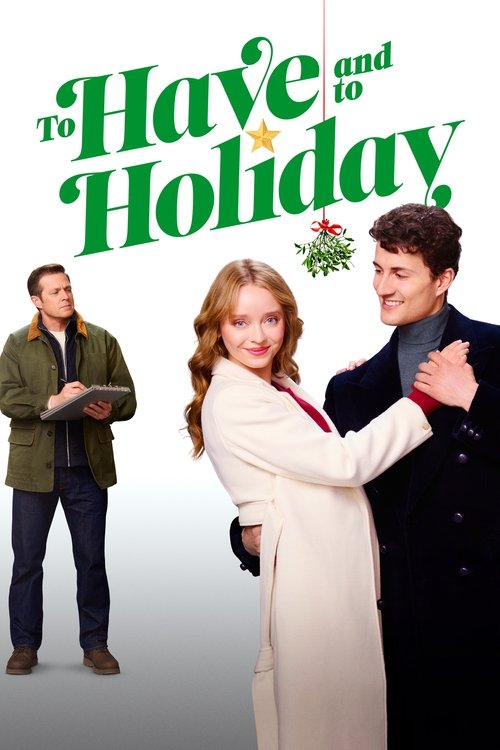 Movie poster for To Have and to Holiday (2024)