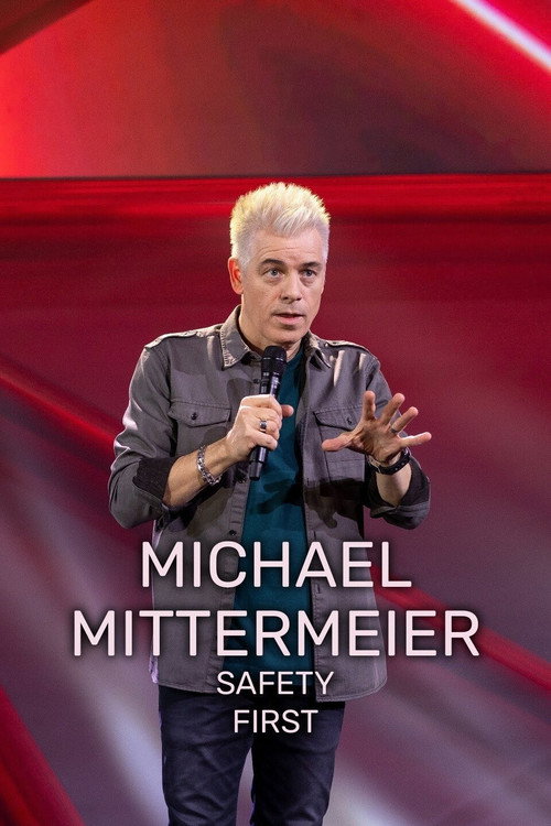 Movie poster for Michael Mittermeier: Safety First (2022)