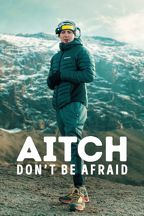 Movie poster for Aitch: Don't Be Afraid​ (2026)