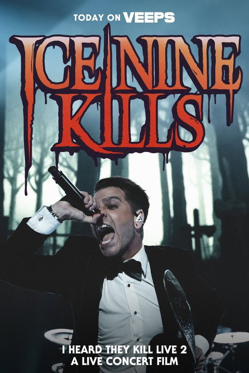 Movie poster for Ice Nine Kills - I Heard They Kill Live 2 (2025)