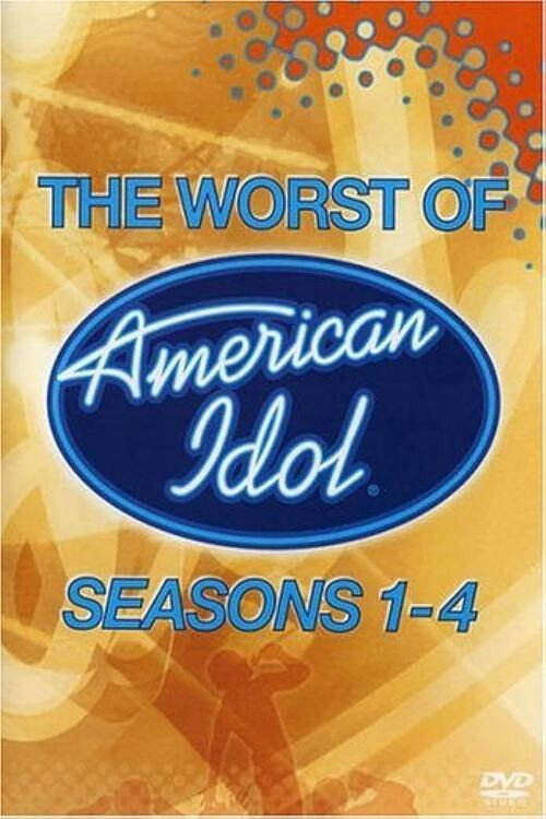 Movie poster for American Idol: The Worst of Seasons 1-4 (2005)