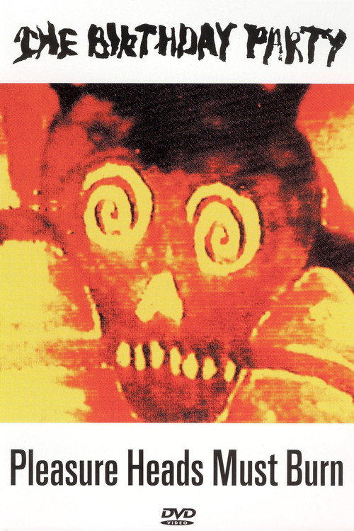 Movie poster for The Birthday Party: Pleasure Heads Must Burn (2003)