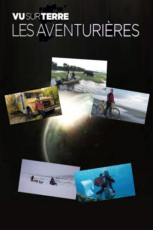Series poster for Vu sur Terre, les aventurières (2016)