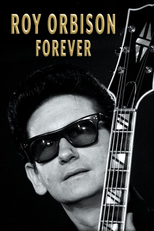 Movie poster for Roy Orbison Forever (2022)