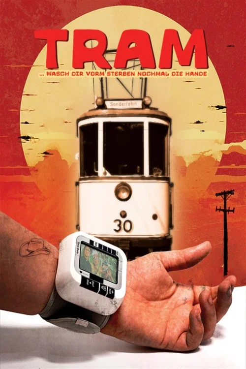 Movie poster for Tram - Wash Your Hands Before Dying (2025)