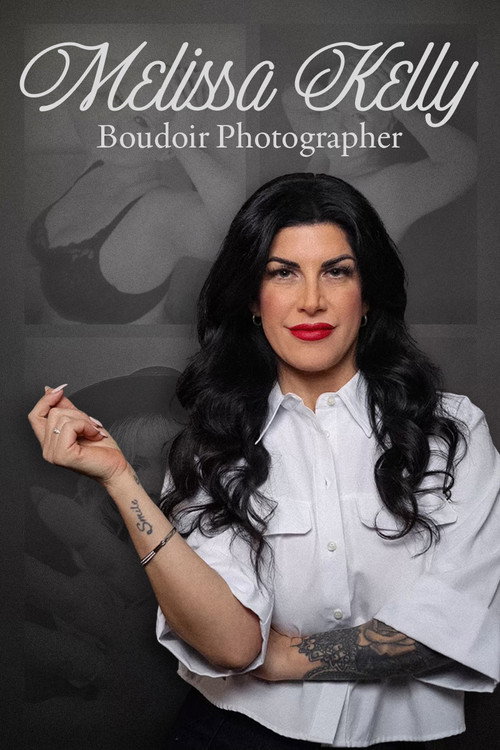 Movie poster for Melissa Kelly Boudoir Photographer (2025)