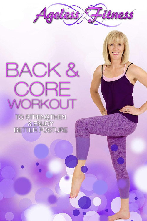 Movie poster for Ageless Fitness - Back & Core Workout: To Strengthen & Enjoy Better Posture (2018)