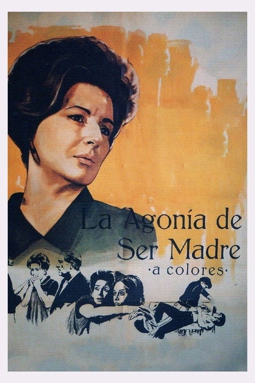 Movie poster for La agonía de ser madre (1970)