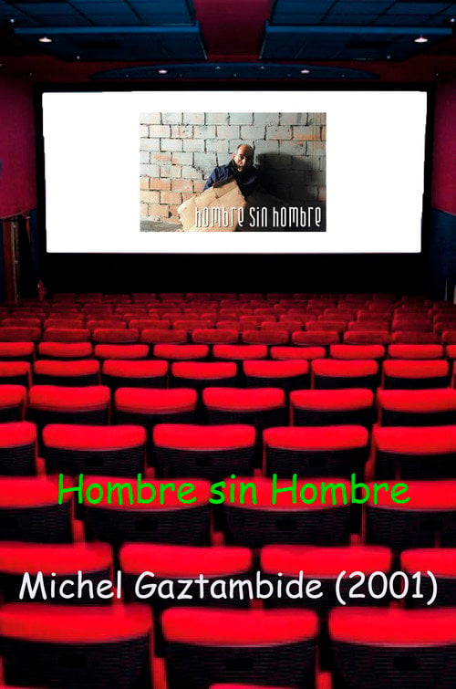 Movie poster for Hombre sin Hombre (2001)