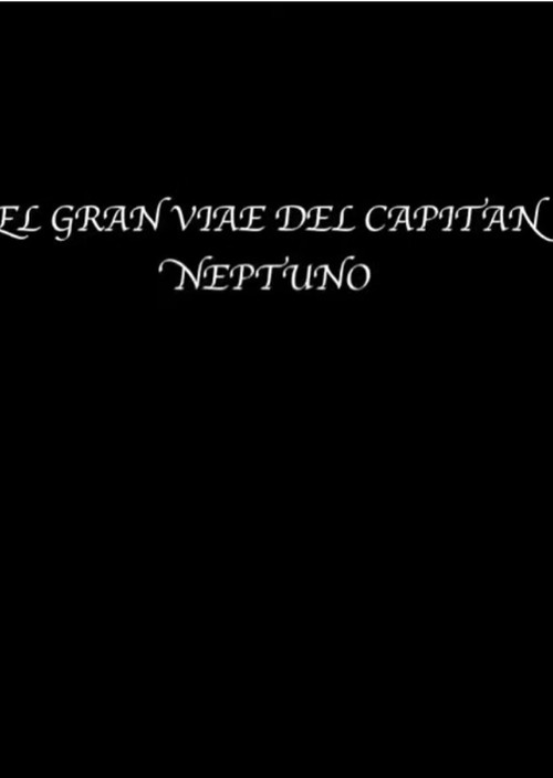 Movie poster for The great voyage of Captain Neptune (1991)