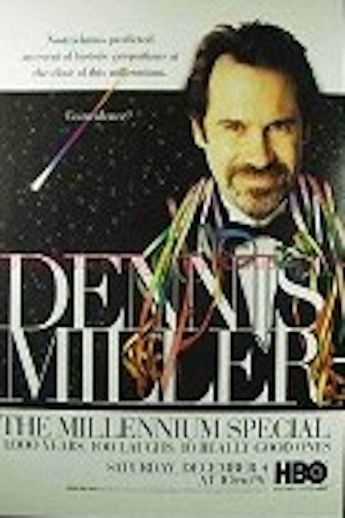 Movie poster for Dennis Miller: The Millennium Special (1999)