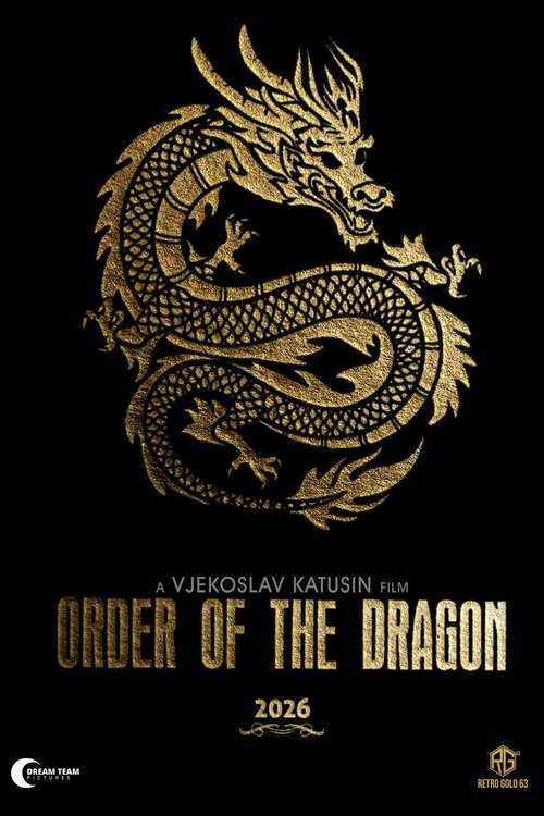 Movie poster for Order of the Dragon (2026)