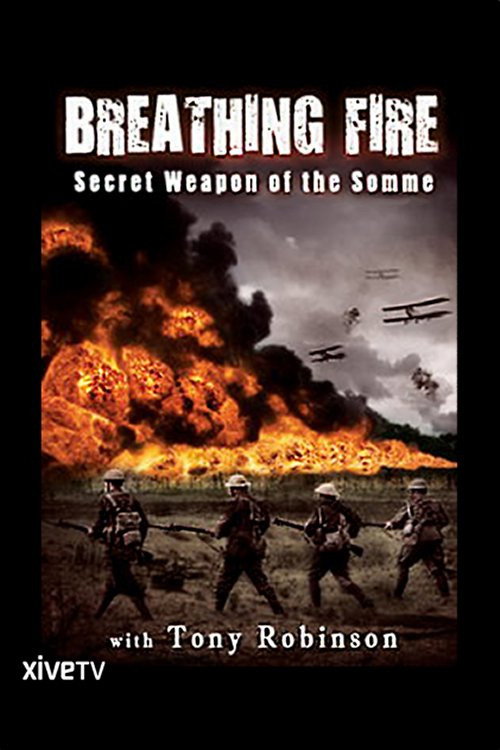 Movie poster for Breathing Fire: Secret Weapon of the Somme (2012)