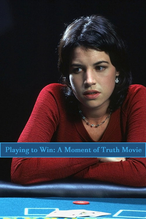 Movie poster for Playing to Win: A Moment of Truth Movie (1998)