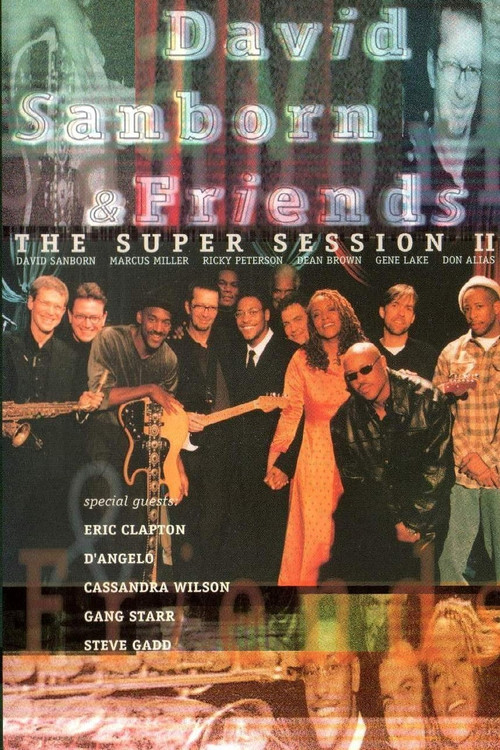 Movie poster for David Sanborn & Friends - The Super Session II (1999)