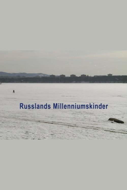 Movie poster for Russia's Millennium Children (2019)