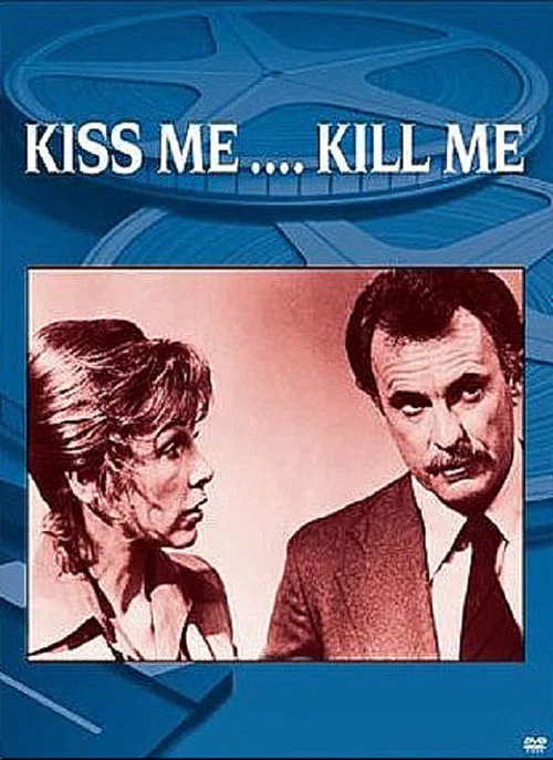 Movie poster for Kiss Me... Kill Me (1976)