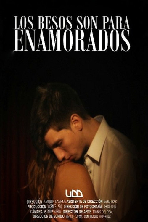Movie poster for The Kisses Are For Lovers (2017)