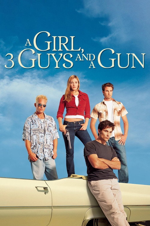Movie poster for A Girl, Three Guys, and a Gun (2001)