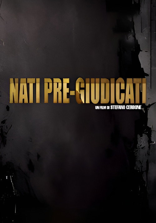 Movie poster for Nati Pre-Giudicati (2024)