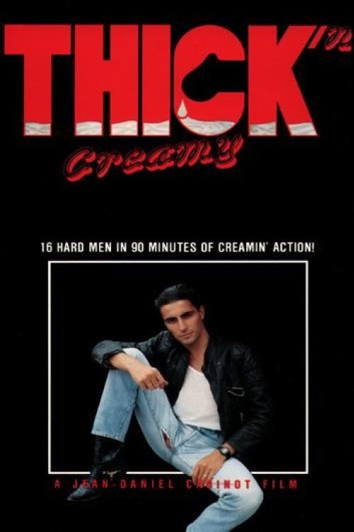 Movie poster for Thick 'n Creamy (1985)