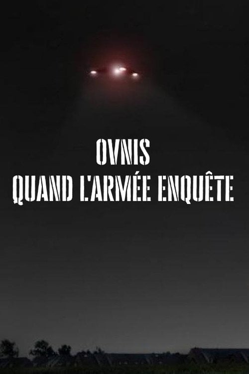 Movie poster for Ovnis, Quand l'armée enquête (2007)