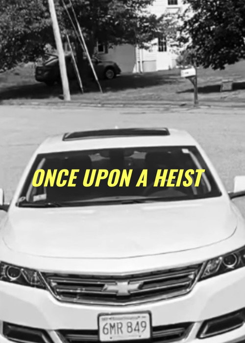 Movie poster for Once Upon A Heist (2020)