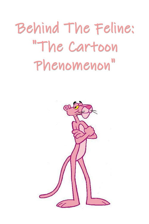 Movie poster for Behind The Feline: 'The Cartoon Phenomenon' (2004)