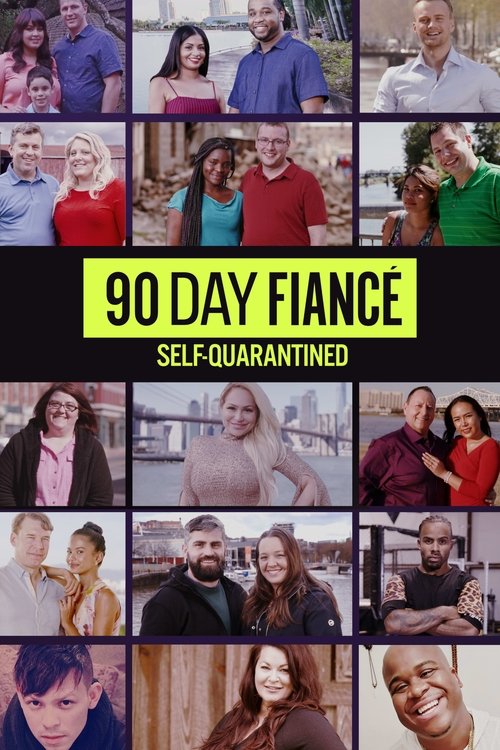 Series poster for 90 Day Fiancé: Self-Quarantined (2020)