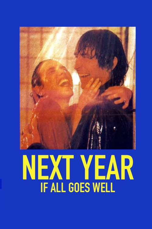 Movie poster for Next Year If All Goes Well (1981)