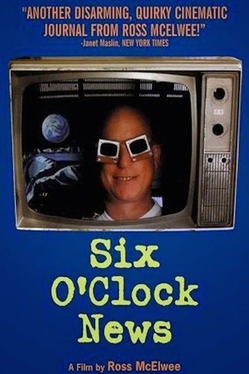 Movie poster for Six O'Clock News (1997)