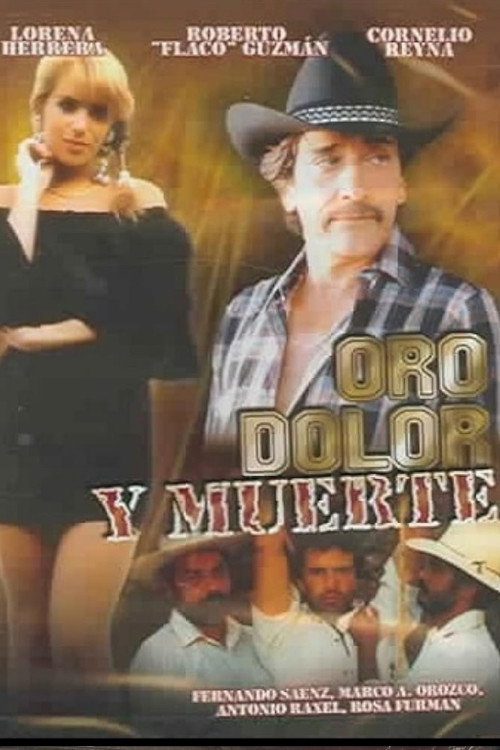 Movie poster for Oro, Dolor y Muerte (1991)
