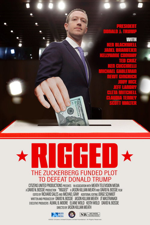 Movie poster for Rigged: The Zuckerberg Funded Plot to Defeat Donald Trump (2022)