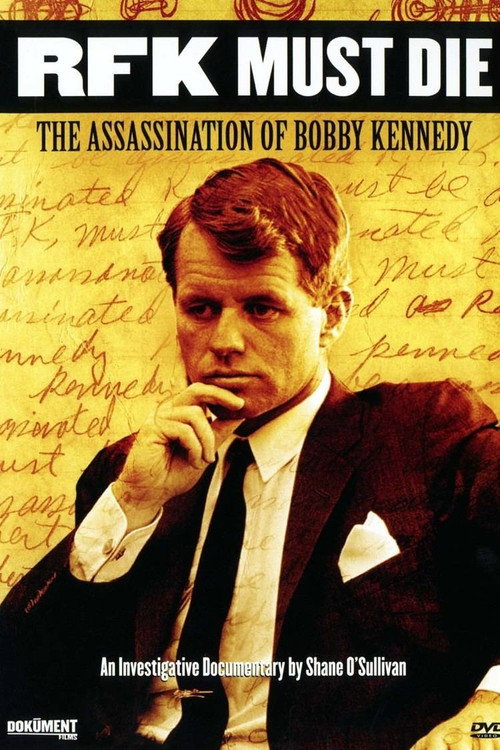 Movie poster for RFK Must Die: The Assassination of Bobby Kennedy (2007)