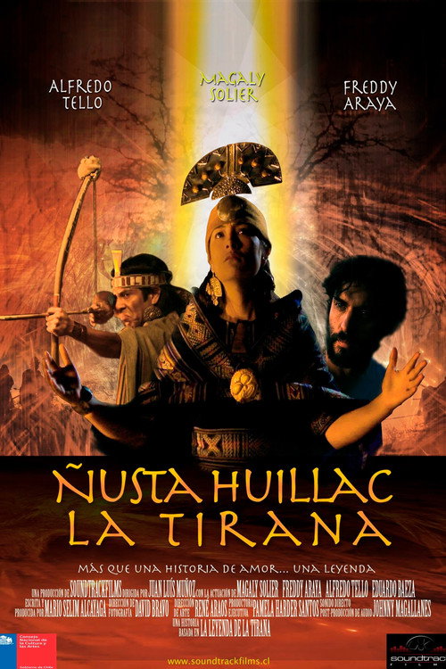 Movie poster for Ñusta Huillac, La Tirana (2012)