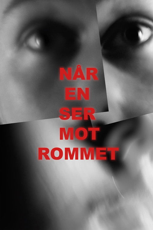 Når En Ser Mot Rommet poster