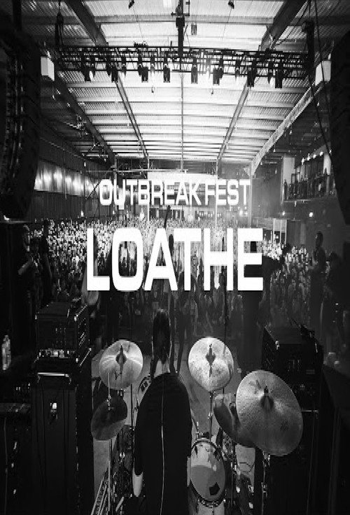 Movie poster for Loathe | Outbreak Fest 2022 (2022)