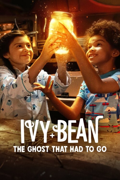 Movie poster for Ivy + Bean: The Ghost That Had to Go (2022)