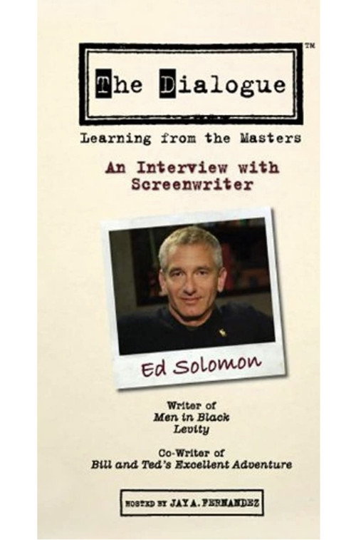 Movie poster for The Dialogue: An Interview with Screenwriter Ed Solomon (2007)