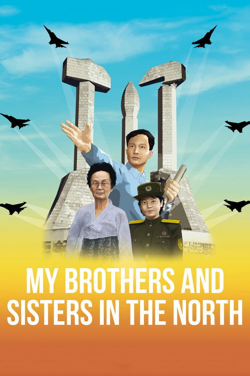 Movie poster for My Brothers and Sisters in the North (2016)