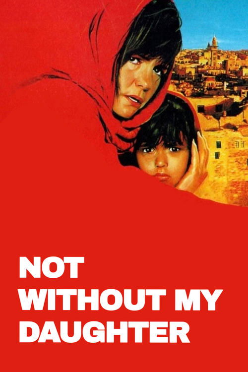Movie poster for Not Without My Daughter (1991)